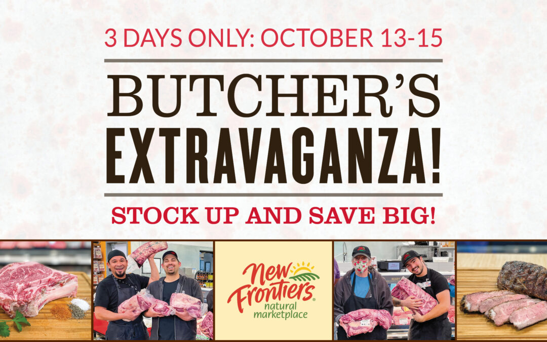 Don’t Miss Our Semi-Annual Butcher’s Extravaganza